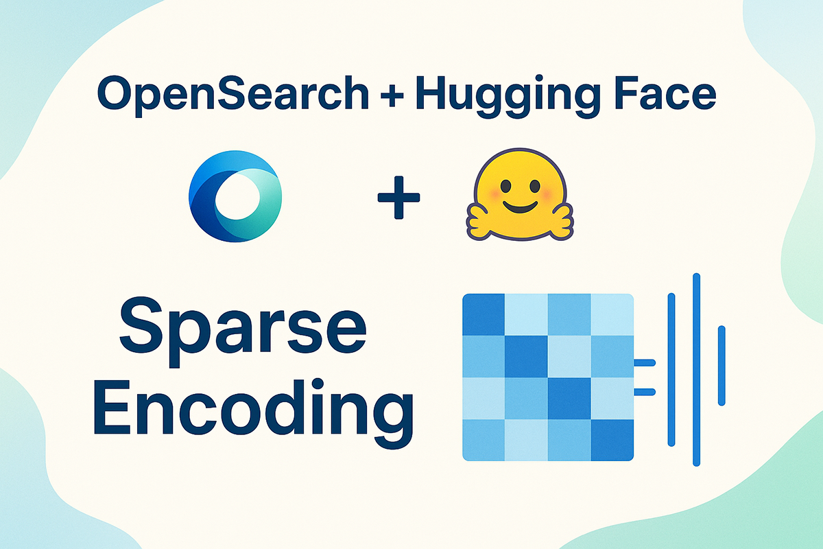 Graphic announcing OpenSearch and Hugging Face Sparse Encoding