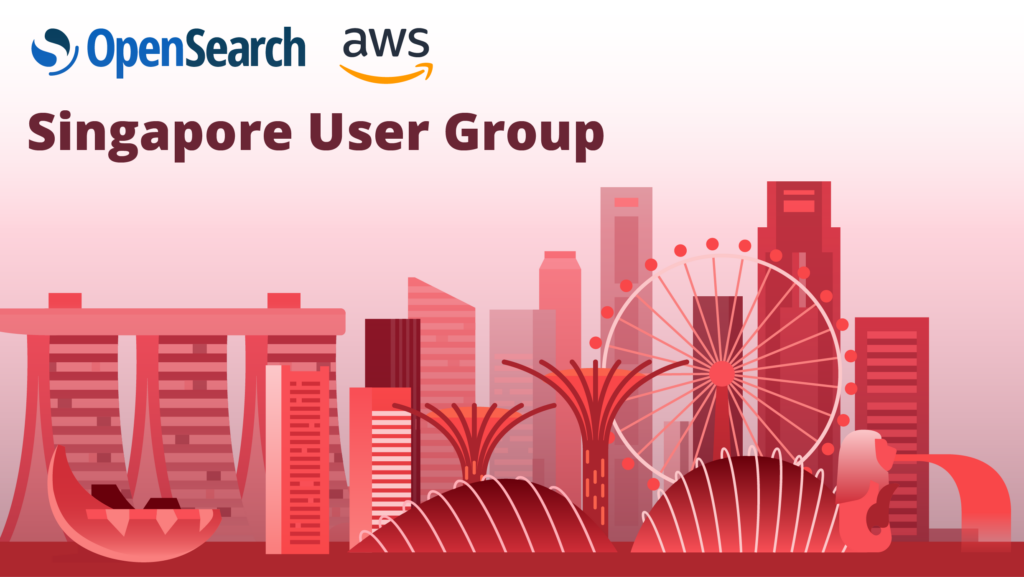 OpenSearch Project Singapore User Group